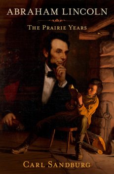 Abraham Lincoln, Carl Sandburg