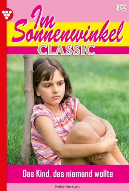 Im Sonnenwinkel Classic 32 – Familienroman, Patricia Vandenberg