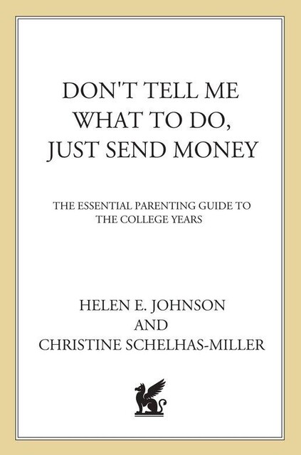 Don't Tell Me What to Do, Just Send Money, Helen Johnson, Christine Schelhas-Miller