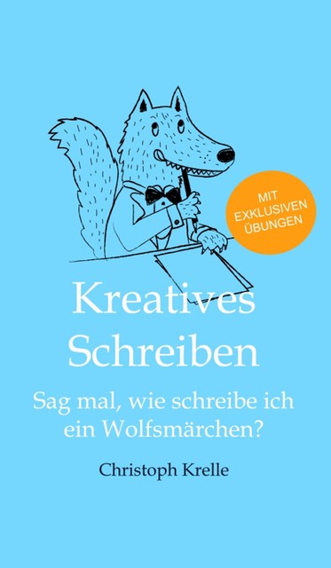 Kreatives Schreiben, Christoph Krelle