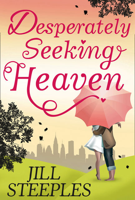 Desperately Seeking Heaven, Jill Steeples