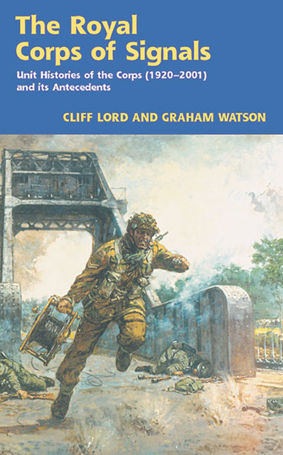 The Royal Corps of Signals, Cliff Lord, Graham Watson