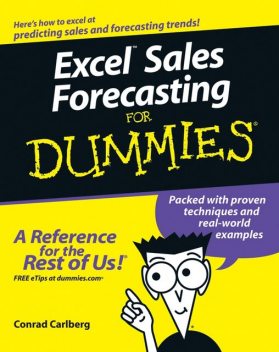 Excel Sales Forecasting For Dummies, Conrad Carlberg