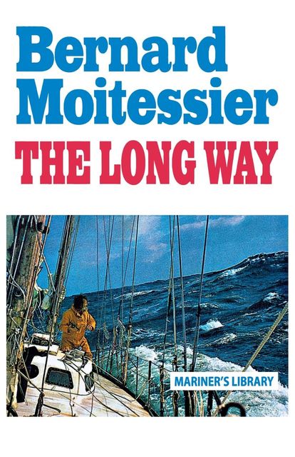 The Long Way, Bernard Moitessier