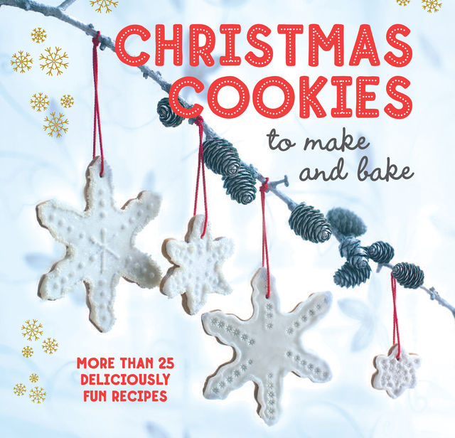 Christmas Cookies to Make and Bake, Ryland Peters, Small
