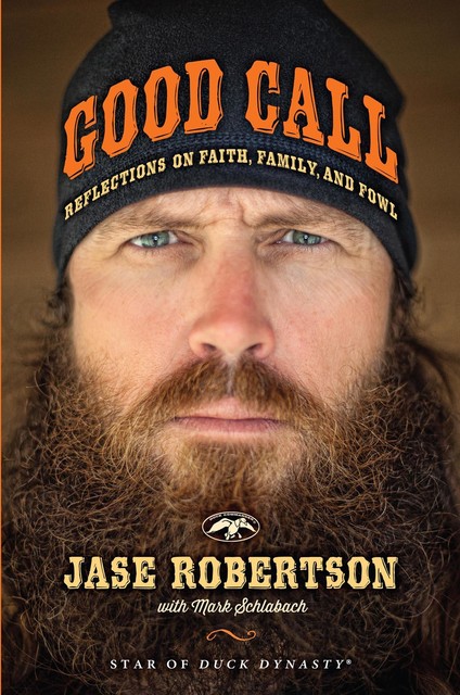 Good Call, Jase Robertson, Mark Schlabach