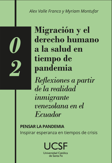 Migración y el derecho humano a la salud en tiempo de pandemia, Myriam Montufar, Valle Franco Alex