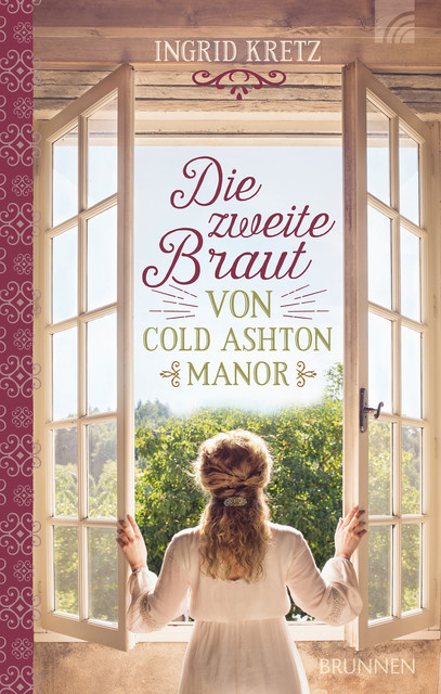 Die zweite Braut von Cold Ashton Manor, Ingrid Kretz