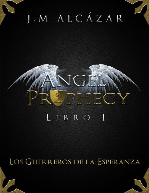 Angel Prophecy, J.M Alcázar