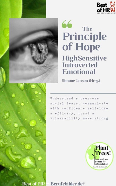 The Principle of Hope. High Sensitive Introverted Emotional, Simone Janson