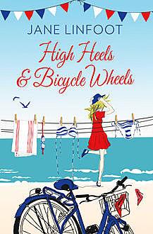 High Heels & Bicycle Wheels, Jane Linfoot