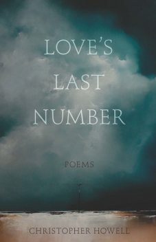Love's Last Number, Christopher Howell
