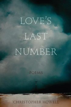 Love's Last Number, Christopher Howell