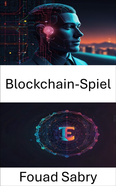 Blockchain-Spiel, Fouad Sabry