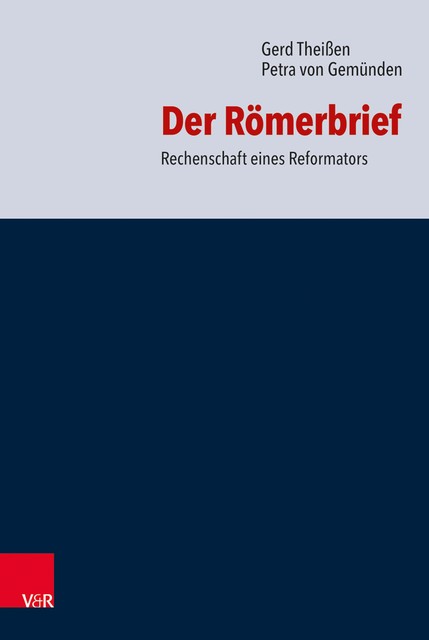 Der Römerbrief, Gerd Theißen, Petra von Gemünden