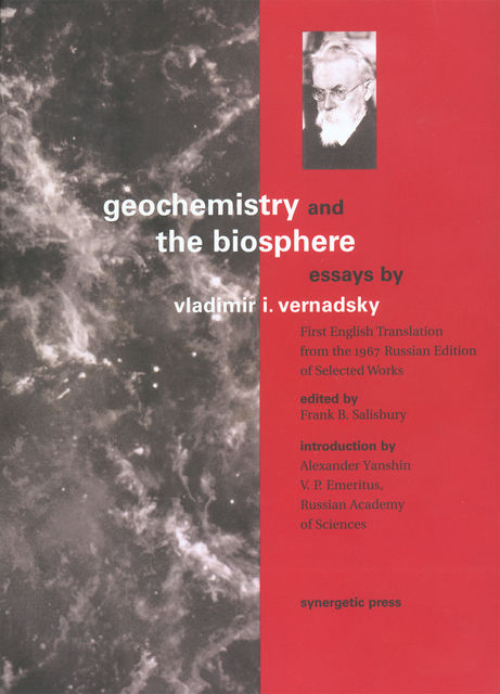 Geochemistry and the Biosphere, Vladimir I. Vernadsky
