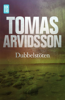 Dubbelstöten, Tomas Arvidsson