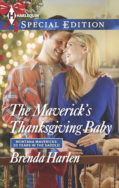 The Maverick's Thanksgiving Baby, Brenda Harlen