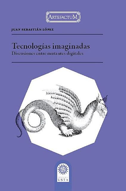 Tecnologías imaginadas, Juan López