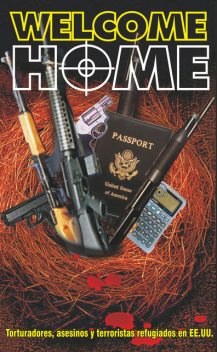 Welcome Home. Torturadores, asesinos y terroristas refugiados en EE.UU, Colectivo de Autores