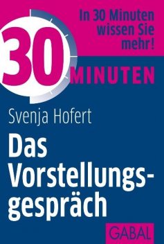 30 Minuten Das Vorstellungsgespräch, Svenja Hofert