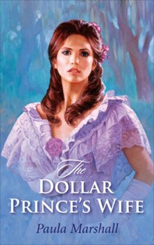 The Dollar Prince's Wife, Paula Marshall