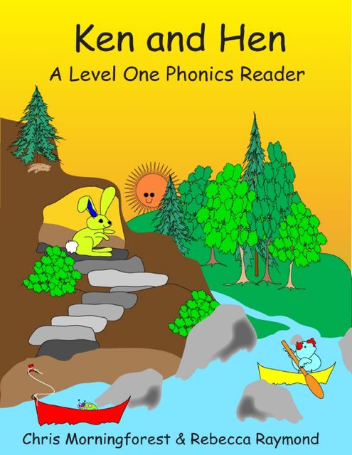 Ken and Hen – Level 1 Phonics Reader, Chris Morningforest, Rebecca Raymond