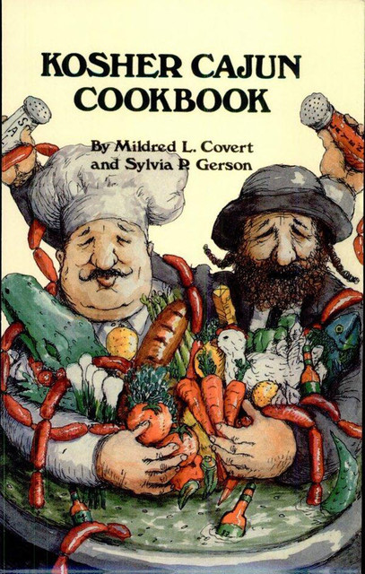 Kosher Cajun Cookbook, Mildred L. Covert, Sylvia P. Gerson