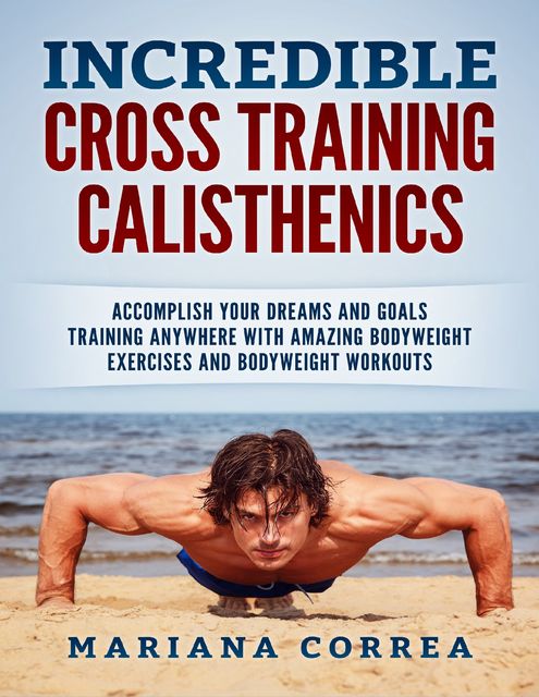 Incredible Cross Training Calisthenics, Mariana Correa