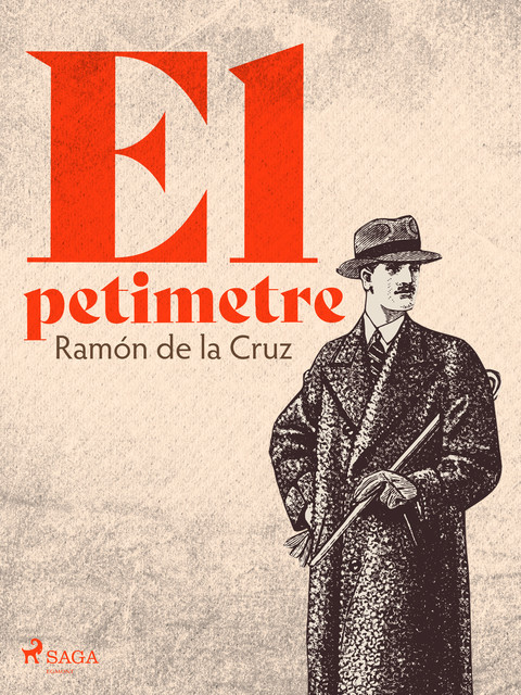 El petimetre, Ramón de la Cruz