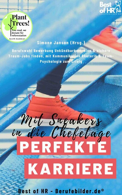 Perfekte Karriere? Mit Sneakers in die Chefetage, Simone Janson