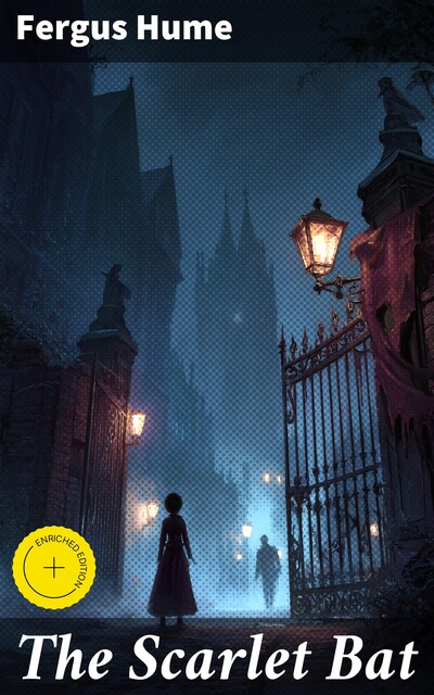 The Scarlet Bat, Fergus Hume