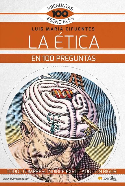 La ética en 100 preguntas, Luis María Cifuentes