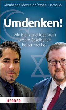 Umdenken, Walter Homolka, Mouhanad Khorchide