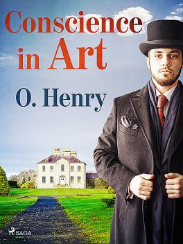 Conscience in Art, O.Henry