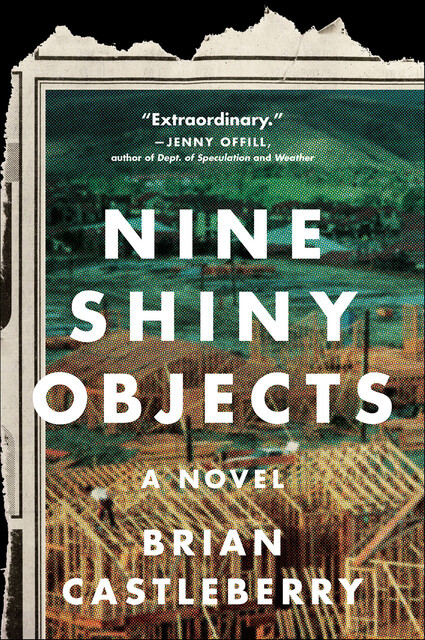 Nine Shiny Objects, Brian Castleberry