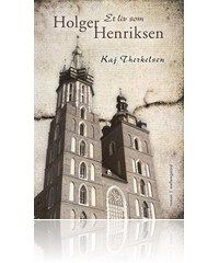 Et liv som Holger Henriksen, Kaj Therkelsen