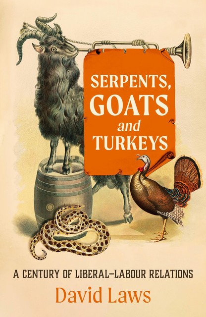 Serpents, Goats and Turkeys, David Laws