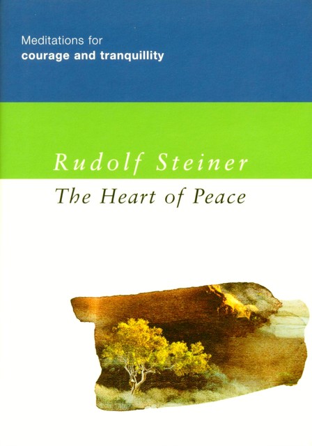 The Heart of Peace, Rudolf Steiner