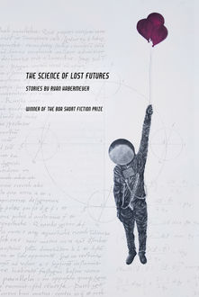 The Science of Lost Futures, Ryan Habermeyer