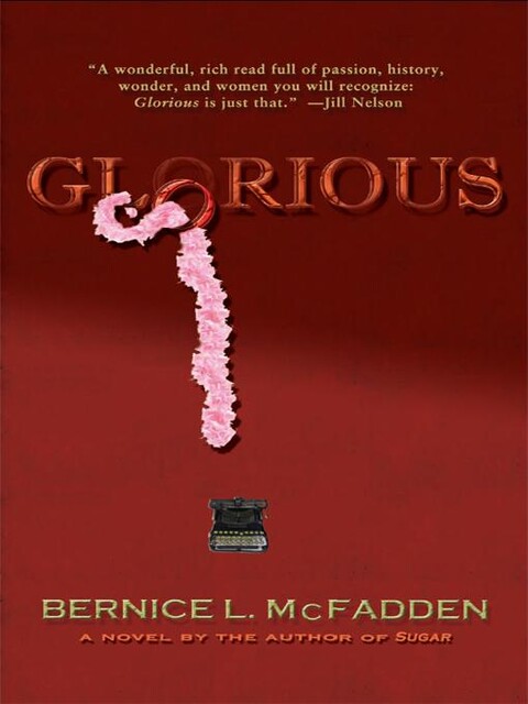 Glorious, Bernice L. McFadden