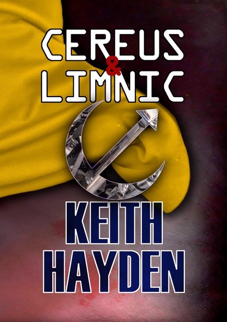 Cereus & Limnic, Keith Hayden