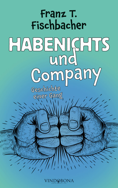Habenichts und Company, Franz T. Fischbacher