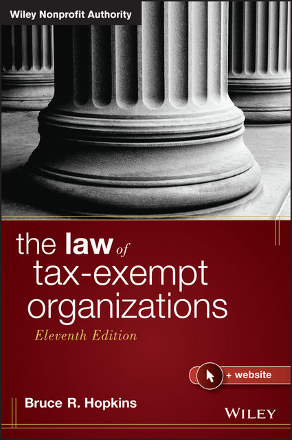 The Law of Tax-Exempt Organizations, Bruce R.Hopkins