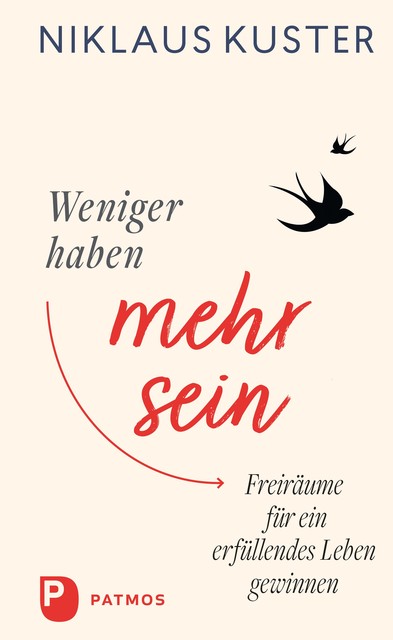 Weniger haben – mehr sein, Niklaus Kuster