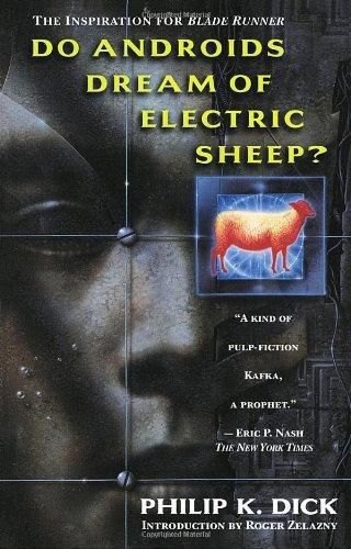Do Androids Dream of Electric Sheep, Philip Dick