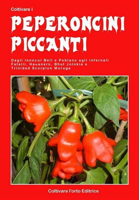 Coltivare i peperoncini piccanti, Bruno del Medico, Illustratrice Elisabetta Del Medico