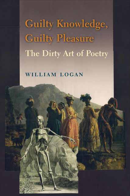 Guilty Knowledge, Guilty Pleasure, William Logan