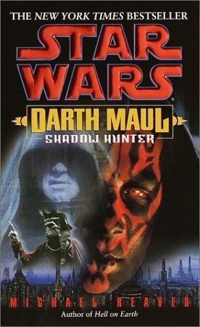 Star Wars – 056 – Darth Maul – Shadow Hunter, Michael Reaves