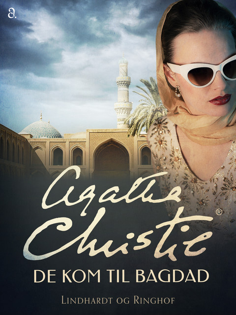 De kom til Bagdad, Agatha Christie
